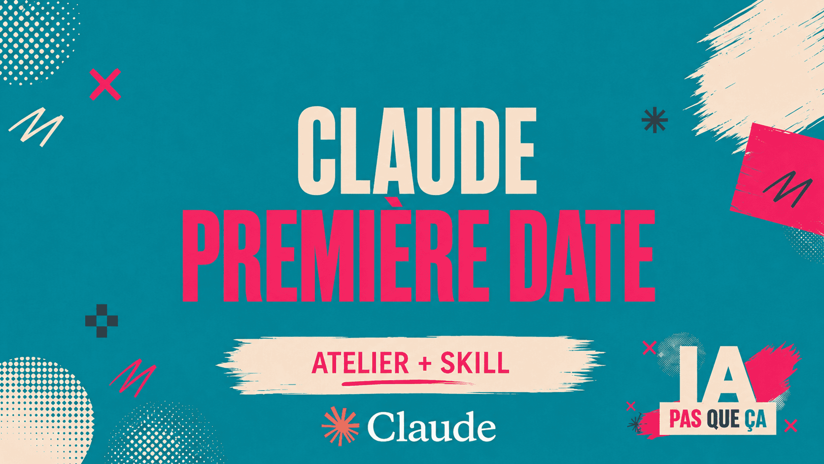 Atelier IA — Claude Première Date